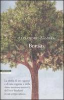 Bonsai di Alejandro Zambra edito da Neri Pozza