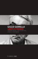 Libertà di pensiero. Girodano Bruno, John Stuart Mill e Paul K. Feyerabend di Giulio Giorello edito da Mimesis