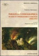Paralella cosmographica de sede et appartionibus daemonum. Liber unus di Federico Borromeo edito da Bulzoni
