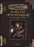 Dungeons & Dragons. Perfetto avventuriero. Guida alle abilità per tutte le classi di Jesse Decker edito da Twenty Five Edition