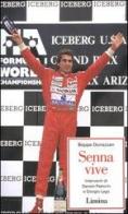 Senna vive di Beppe Donazzan edito da Limina