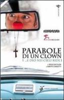 Parabole di un clown. (... e Dio nei cieli ride) di Bruno Nataloni, Umberto Zanoletti edito da Pardes Edizioni