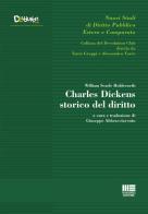 Charles Dickens storico del diritto di William Searle Holdsworth edito da Maggioli Editore