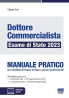 Dottore commercialista. Esame di Stato 2023. Manuale pratico di Claudio Orsi edito da Maggioli Editore