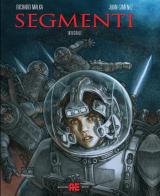 Segmenti vol.1-3 di Richard Malka, Juan Giménez edito da Editoriale Cosmo