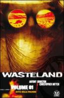 Città della polvere. Wasteland vol.1 di Antony Johnston edito da Renoir Comics