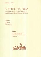 Il corpo e la terra di Wendell Berry edito da Libreria Editrice Fiorentina