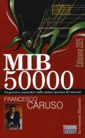 MIB 50000. Un percorso conoscitivo sulla natura interiore dei mercati di Francesco Caruso edito da Trading Library