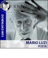 Poesie lette da Alberto Rossatti. Audiolibro. Formato digitale download MP3 di Mario Luzi edito da Il Narratore Audiolibri