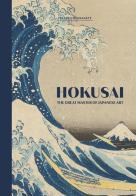 Hokusai. Il grande maestro dell'arte giapponese. Ediz. inglese edito da Moebius