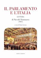 Il Parlamento e l'Italia. Lettera di Niccolò Tommaseo (1865) edito da Scripta