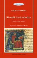 Ricordi lievi ed oltre. Poesie (1985-2024) di Albino Barresi edito da Guido Miano Editore