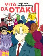 Vita da Otaku. Manga, anime, videogiochi e cosplay di Giovanni Valenti edito da Nuinui