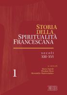 Storia della spiritualità francescana vol.1 edito da EDB