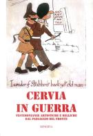 Cervia in guerra edito da Minerva Edizioni (Bologna)
