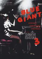 Blue giant vol.3 di Shinichi Ishizuka edito da Edizioni BD