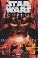 Star Wars. Episodio III. La vendetta dei Sith di Patricia C. Wrede edito da Fabbri
