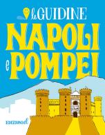 Napoli e Pompei. Ediz. a colori di Sarah Rossi edito da EL