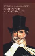 Giuseppe Verdi e il Risorgimento edito da Rubbettino
