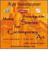 Atti del Convegno di archeometria. Proceedings of the meeting science for contemporary art. (Ferrara, 1-4 marzo 2011). CD-ROM edito da Pàtron