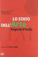 Lo stato dell'arte. Regioni d'Italia. Ediz. illustrata edito da Skira