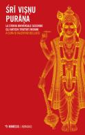 Sri Visnu Purana. La storia universale secondo gli antichi trattati indiani edito da Mimesis