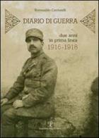 Diario di una guerra. Due anni in prima linea. 1916-1918 di Romualdo Cardarelli edito da Polistampa