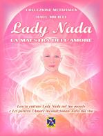 Lady Nada. La maestra dell'amore di Raúl Micieli edito da Editrice Italica (Milano)
