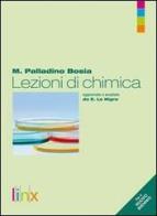 Lezioni di chimica. Per le Scuole superiori. Con espansione online vol.1 di Maritza Palladino Bosia edito da Linx