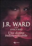 Una donna indimenticabile di J. R. Ward edito da Leggereditore