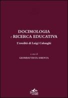 Docimologia e ricerca educativa. L'eredità di Luigi Calonghi edito da Pensa Multimedia