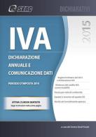 IVA 2015. Dichiarazione annuale e comunicazione dati. Anno 2014 edito da Seac