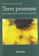 Terre promesse di Marcello Lattanzi, Sandro Ricci edito da Moretti & Vitali