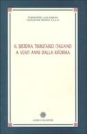 Il sistema tributario italiano a venti anni dalla riforma edito da Guida