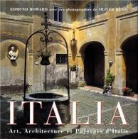 Italia. Art, architecture et paysages d'Italie di Edmund Howard edito da Gremese Editore