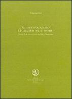 Antonio Fogazzaro e i cavalieri dello Spirito di Elena Landoni edito da San Marco dei Giustiniani