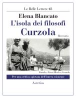 L' isola dei filosofi. Curzola di Elena Blancato edito da Asterios