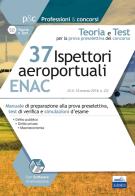 Concorso 37 ispettori aereoportuali ENAC. Teoria e test edito da Editest