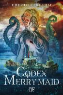 Codex MerryMaid di Uberto Ceretoli edito da Dunwich Edizioni