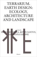 Terrarium Earth design: ecology, architecture and landscape edito da Mimesis