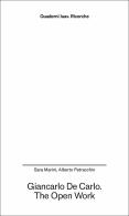 Giancarlo De Carlo. The open work di Sara Marini, Alberto Petracchin edito da Anteferma Edizioni