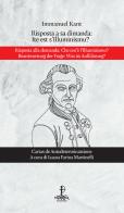 Risposta a sa dimanda: ite est s'illuminismu?. Ediz. italiana e tedesca di Immanuel Kant edito da Catartica Edizioni