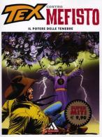 Il potere delle tenebre. Tex contro Mefisto vol.5 di Claudio Nizzi, Claudio Villa edito da Mondadori