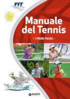 Manuale del tennis. I primi passi edito da Giunti Editore