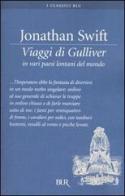 Viaggi di Gulliver in vari paesi lontani del mondo di Jonathan Swift edito da BUR Biblioteca Univ. Rizzoli
