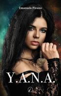 Y. A. N. A. di Emanuela Piraino edito da Altromondo Editore di qu.bi Me