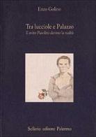 Tra lucciole e palazzo. Il mito Pasolini dentro la realtà di Enzo Golino edito da Sellerio Editore Palermo