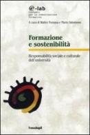 Formazione e sostenibilità. Responsabilità sociale e culturale dell'università edito da Franco Angeli