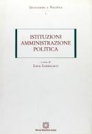 Istituzioni, amministrazione, politica edito da Edizioni Scientifiche Italiane