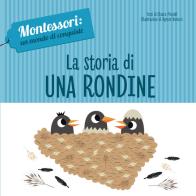 La storia di una rondine. Montessori: un mondo di conquiste. Ediz. a colori di Chiara Piroddi edito da White Star